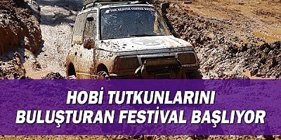 Hobi tutkunlarını buluşturan festival başlıyor