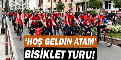 ‘Hoş geldin Atam’ bisiklet turu!