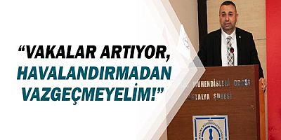 İbrahim Atmaca: Vakalar Artıyor, Havalandırmadan Vazgeçmeyelim!