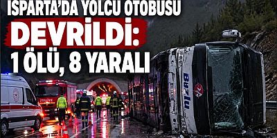 Isparta'da Yolcu Otobüsü Devrildi: 1 Ölü, 8 Yaralı