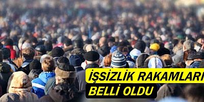 İşsizlik rakamları belli oldu
