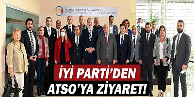 İYİ Parti’den ATSO’ya ziyaret!