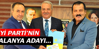 İYİ Parti'nin Alanya'da adayı Abdullah Sönmez...