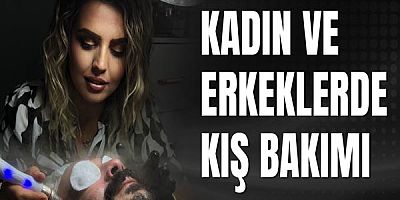 Kadın ve erkeklerde Kış Bakımı