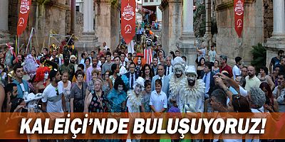 Kaleiçi'nde buluşuyoruz!