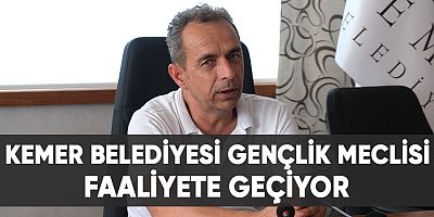 Kemer Belediyesi Gençlik Meclisi faaliyete geçiyor