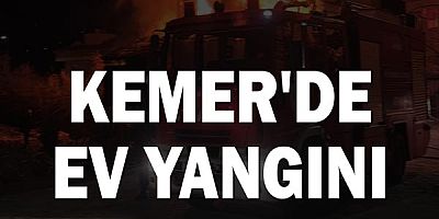 Kemer'de ev yangını