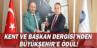 Kent ve Başkan Dergisi’nden Büyükşehir’e ödül!