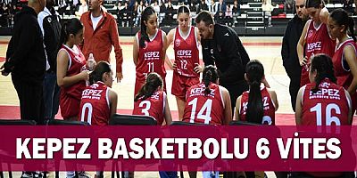 Kepez basketbolu 6 vites