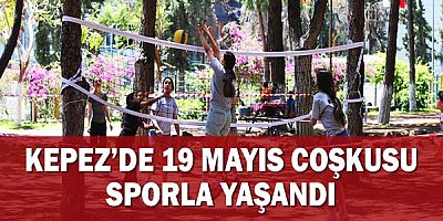 Kepez’de 19 Mayıs coşkusu sporla yaşandı