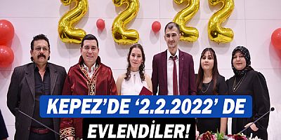 Kepez’de ‘2.2.2022’ de evlendiler!