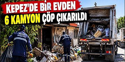 Kepez'de Bir Evden 6 Kamyon Çöp Çıkarıldı
