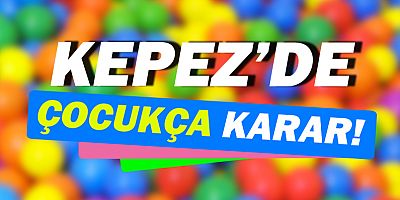 Kepez'de çocukların ve gençlerin yüzünü güldürecek karar!