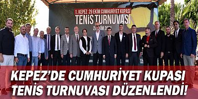 Kepez’de Cumhuriyet Kupası Tenis Turnuvası düzenlendi!