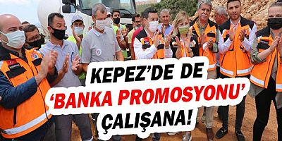 Kepez’de de ‘banka promosyonu’ çalışana!