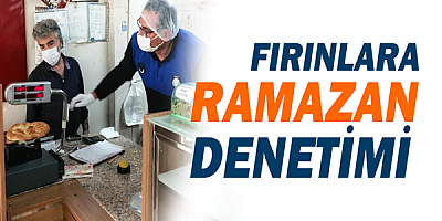Kepez’de fırınlara Ramazan denetimi 