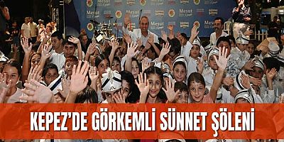Kepez’de görkemli Sünnet Şöleni