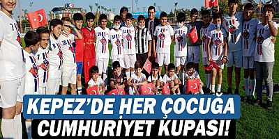 Kepez'de her çocuğa cumhuriyet kupası!