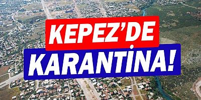 Kepez'de iki sokak karantina altında!
