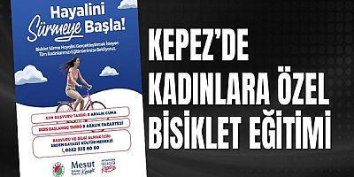 Kepez’de kadınlara özel bisiklet eğitimi