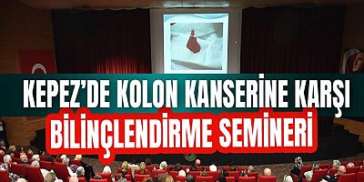 Kepez’de kolon kanserine karşı bilinçlendirme semineri