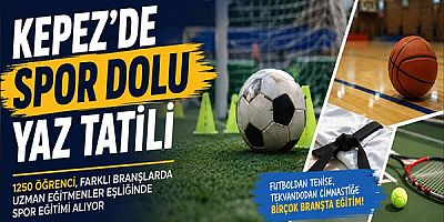 Kepez’de spor dolu yaz tatili