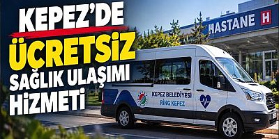 Kepez’de Ücretsiz Sağlık Ulaşımı Hizmeti