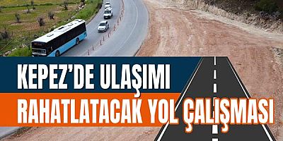 Kepez’de ulaşımı rahatlatacak yol çalışması