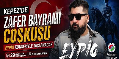 Kepez’de Zafer Bayramı coşkusu Eypio konseriyle taçlanacak 