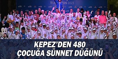 Kepez’den 480 çocuğa sünnet düğünü 