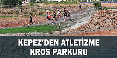 Kepez’den atletizme kros parkuru