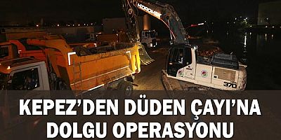 Kepez’den Düden Çayı’na dolgu operasyonu