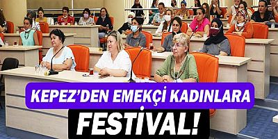 Kepez’den emekçi kadınlara festival 