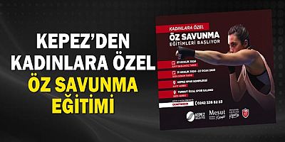 Kepez’den Kadınlara Özel Öz Savunma Eğitimi