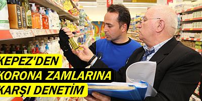 Kepez’den korona zamlarına karşı denetim