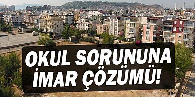 Kepez’den okul sorununa imar formülü 