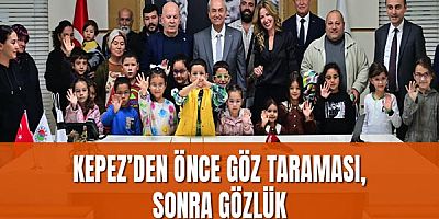 Kepez’den önce göz taraması, sonra gözlük