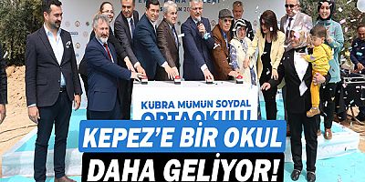 Kepez’e bir okul daha geliyor!