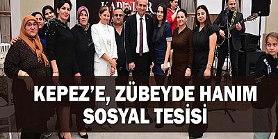 Kepez’e, Zübeyde Hanım Sosyal Tesisi