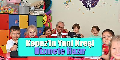 Kepez’in Erenköy’deki kreşi yeni binasıyla hizmete hazır