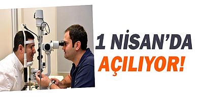 Kepez’in göz polikliniği 1 Nisan’da açılıyor