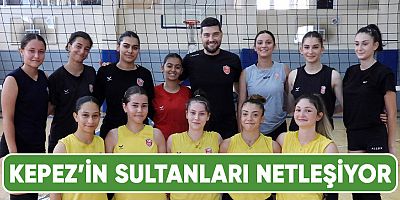 Kepez’in sultanları netleşiyor