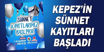 Kepez’in sünnet kayıtları başladı