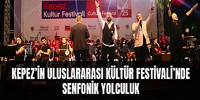 Kepez’in Uluslararası Kültür Festivali’nde Senfonik yolculuk