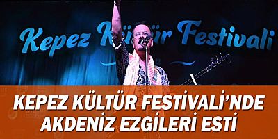 Kepez Kültür Festivali’nde Akdeniz Ezgileri esti