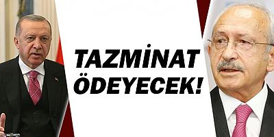 Kılıçdaroğlu Erdoğan’a tazminat ödeyecek!	