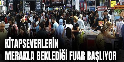 Kitapseverlerin merakla beklediği fuar başlıyor