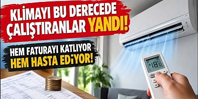 Klimayı Bu Derecede Çalıştıranlar Yandı: Hem Faturayı Katlıyor Hem Hasta Ediyor!