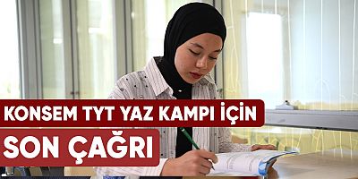 Konsem TYT yaz kampı için son çağrı