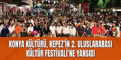 Konya Kültürü, Kepez’in 2. Uluslararası Kültür Festivali’ne yansıdı
